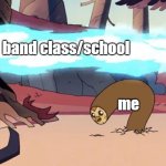 Dodging Hooty The Owl House | band class/school; me | image tagged in dodging hooty the owl house | made w/ Imgflip meme maker