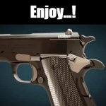 {gif template} Colt Pistol [No WM] {gif template} | Enjoy...! | image tagged in gifs,colt pistol,show and tell,gifs templates,awkward,no watermark | made w/ Imgflip video-to-gif maker