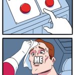 Which one? | Cure cancer; Get GTA 6; ME | image tagged in memes,two buttons,gta 6 | made w/ Imgflip meme maker