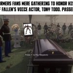 Tony Todd was a great actor | TRANSFORMERS FANS WERE GATHERING TO HONOR HIS DEATH OF FALLEN'S VOICE ACTOR, TONY TODD. PASSED AWAY: | image tagged in press f to pay respects,transformers | made w/ Imgflip meme maker