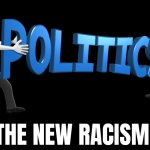 The New Racism