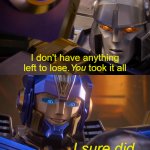 Transformers One You Took It All meme