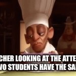 The last one there was another spelling mistake but it happens all the time | THE TEACHER LOOKING AT THE ATTENDANCE WHEN TWO STUDENTS HAVE THE SAME NAME | image tagged in gifs,school | made w/ Imgflip video-to-gif maker