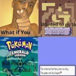 Pokémon Emerald internal battery meme meme