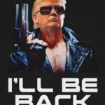 Trumpinator I'll be back