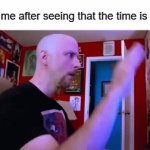 HOLY SHIT GUYS IT'S 11:11!! | 6 y/o me after seeing that the time is 11:11 | image tagged in gifs,funny,memes | made w/ Imgflip video-to-gif maker