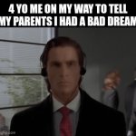 Olleh < read backwards | 4 YO ME ON MY WAY TO TELL MY PARENTS I HAD A BAD DREAM | image tagged in gifs,childhood | made w/ Imgflip video-to-gif maker