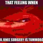 evil knee surgery meme