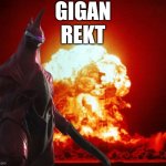 Gigan Rekt