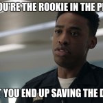 jackson west | WHEN YOU'RE THE ROOKIE IN THE PRECINCT; BUT YOU END UP SAVING THE DAY! | image tagged in jackson west | made w/ Imgflip meme maker