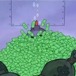 Mr. Krabs swimming in money meme