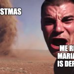 Here it comes | CHRISTMAS; ME REALIZING MARIAH CAREY IS DEFROSTING | image tagged in here it comes | made w/ Imgflip meme maker