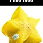 i like thee meme