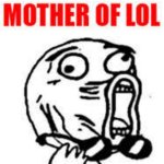 Mother of lol
