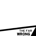 FAR WRONG vs FAR RIGHT meme