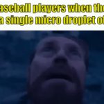 Game canceled, go home | Baseball players when they feel a single micro droplet of rain | image tagged in gifs,willem dafoe looking up,fun,true story | made w/ Imgflip video-to-gif maker