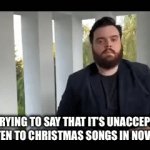 Bro, it’s fine | MFS TRYING TO SAY THAT IT’S UNACCEPTABLE TO LISTEN TO CHRISTMAS SONGS IN NOVEMBER | image tagged in gifs,christmas | made w/ Imgflip video-to-gif maker