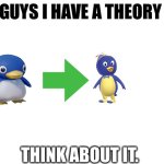 WAIT | THINK ABOUT IT. | image tagged in guys i have a theory,hold up wait a minute something aint right | made w/ Imgflip meme maker