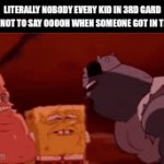 anybody used to do this | LITERALLY NOBODY EVERY KID IN 3RD GARD TRYING NOT TO SAY OOOOH WHEN SOMEONE GOT IN TROUBLE | image tagged in gifs,memes,relatable,spongebob,funny | made w/ Imgflip video-to-gif maker