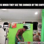 saw this a exact thing happen a few days ago | TODDLERS WHEN THEY SEE THE CORNER OF THE COFFEE TABLE | image tagged in gifs,shitpost | made w/ Imgflip video-to-gif maker