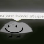 Do you are have stupid