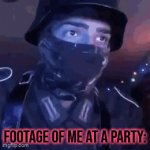 *does nothing but just drinks a soda and watches everyone have Fun* | Footage of me at a party: | image tagged in gifs,ww2,memes,relatable,military,party | made w/ Imgflip video-to-gif maker