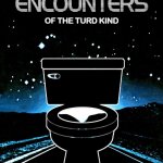 Close Encounters - Turd Kind meme