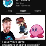 mrbeast | I gave video game characters crippling depression | image tagged in mrbeast thumbnail template,sad mario | made w/ Imgflip meme maker