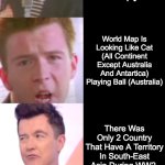 Rick Astley Becoming Confused : Confusing Facts About Each Country | Confusing Facts About Each Country; Switzerland Is Neutral For Over 200 Years; Only Japan And Myanmar Ever Invade Thailand; USA,France,UK,Denmark Still Have Colony; Ukraine Map Is Looking Like Capybara; World Map Is Looking Like Cat (All Continent Except Australia And Antartica) Playing Ball (Australia); There Was Only 2 Country That Have A Territory In South-East Asia During WW2; Mongolia Have Ever Invaded Bulgaria And Serbia; Taiwan Border With China; Russia Have Ever Invade All Country That It Border Except Norway; Japan Korea And Thailand Never Been Colonised | image tagged in rick astley becoming confused | made w/ Imgflip meme maker