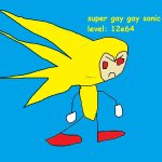 SONIC LEVEL 12e64 meme