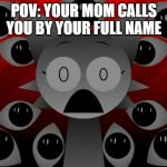 oh no | POV: YOUR MOM CALLS YOU BY YOUR FULL NAME | image tagged in scared wenda,oh no,mom,relatable | made w/ Imgflip meme maker