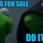 Elon | DARK MAGA ELON; MSNBC IS FOR SALE; DO IT! ELON | image tagged in memes,evil kermit | made w/ Imgflip meme maker