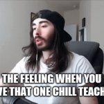 . | THE FEELING WHEN YOU HAVE THAT ONE CHILL TEACHER | image tagged in gifs,school | made w/ Imgflip video-to-gif maker