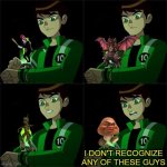 Ben's new werid aliens | image tagged in ben 10 | made w/ Imgflip meme maker