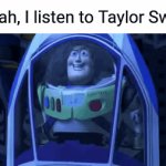 A | "Yeah, I listen to Taylor Swift" | image tagged in gifs,taylor swift | made w/ Imgflip video-to-gif maker