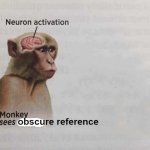 monkey sees obscure reference