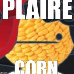 Plaire corn