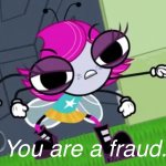 You are a fraud meme