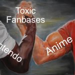 Epic Handshake | Toxic Fanbases; Anime; Nintendo | image tagged in memes,epic handshake | made w/ Imgflip meme maker