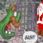 thanksgiving is tommorow what | december 1st is in three days. | image tagged in gasp | made w/ Imgflip meme maker