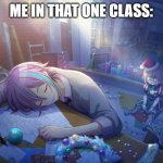 rui being relateable ngl | ME IN THAT ONE CLASS: | image tagged in sleepy rui | made w/ Imgflip meme maker