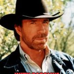 Chuck Norris Meme | CHUCK NORRIS CAN EXTINGUISH FIRE; WITH GASOLINE | image tagged in memes,chuck norris,funny | made w/ Imgflip meme maker