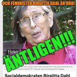 Socialdemokraten Birgitta Dahl död Uppdaterad igår 23:19Publicer