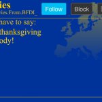 Fries' European announcement temp | happy thanksgiving everybody! | image tagged in fries' european announcement temp | made w/ Imgflip meme maker