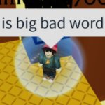 you're is big bad word racial meme