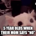 aaaaaaaaaaaaaaaaahhhhh | 5 YEAR OLDS WHEN THEIR MOM SAYS "NO" | image tagged in gifs,kids,parents,spoiled | made w/ Imgflip video-to-gif maker