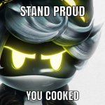 Stand Proud You Cooked (MD Edition) meme