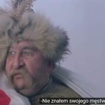 Zagłoba nie znalem swojego mestwa