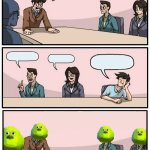 Boardroom Meeting Suggestion(Sully Wazowski edition)