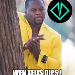 wen xelis dips ! | WEN XELIS DIPS ! | image tagged in black guy hiding behind tree | made w/ Imgflip meme maker